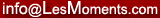 Click here to Email LesMoments